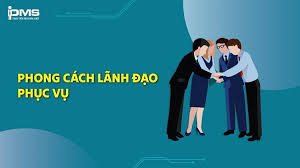 LÃNH ĐẠO LÀ PHỤC VỤ