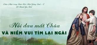 NỖI ĐAU MẤT CHÚA VÀ NIỀM VUI TÌM LẠI NGÀI