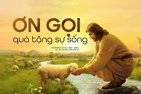 ƠN GỌI: QUÀ TẶNG SỰ SỐNG