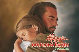 YÊU NHƯ CHÚA YÊU