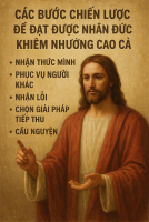 CÁC BƯỚC CHIẾN LƯỢC ĐỂ ĐẠT ĐƯỢC NHÂN ĐỨC KHIÊM NHƯỜNG CAO CẢ