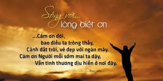 HÃY LÀ NGƯỜI CÓ LÒNG BIẾT ƠN