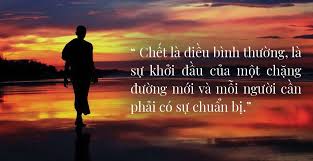 CÁI CHẾT ĐÃ XẢY RA TRƯỚC KHI TA KỊP CHẾT