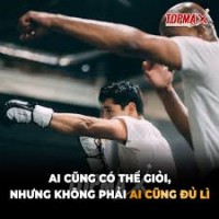AI CŨNG CÓ THỂ GIỎI, NHƯNG KHÔNG PHẢI AI CŨNG ĐỦ LÌ