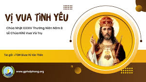 ĐỨC KITÔ VUA: VƯƠNG QUYỀN CỦA TÌNH YÊU VÀ LÒNG THƯƠNG XÓT
