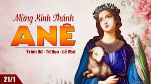 NƯỚC TRỜI LÀ KHO BÁU VÀ DI SẢN CỦA TÌNH YÊU: SUY NIỆM LỄ THÁNH A-NÊ, TRINH NỮ TỬ ĐẠO