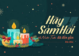 SÁM HỐI VÌ NƯỚC TRỜI ĐÃ GẦN ĐẾN