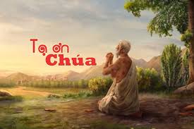 TẠ ƠN CHÚA VÌ MUÔN ƠN PHÚC TRONG NĂM QUA