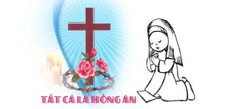 TẠ ƠN CHÚA VÌ HỒNG ÂN SUỐT NĂM QUA – ƠN GỌI THÁNH HIẾN TRONG TÌNH YÊU CHÚA