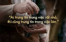 TRUNG TÍN TRONG VIỆC NHỎ VÀ CHỌN THIÊN CHÚA LÀ KHO TÀNG DUY NHẤT