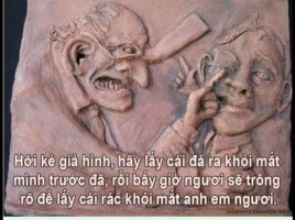 LẤY CÁI XÀ RA KHỎI MẮT MÌNH TRƯỚC