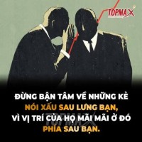 ĐỪNG BẬN TÂM VỀ NHỮNG KẺ NÓI XẤU SAU LƯNG BẠN