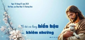HÃY HỌC VỚI CHÚA GIÊ-SU, VÌ NGƯỜI HIỀN LÀNH VÀ KHIÊM NHƯỜNG TRONG LÒNG