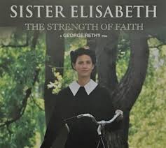 “Sr ELIZABETH - The Strength of Faith - SỨC MẠNH CỦA ĐỨC TIN”