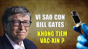 Vì sao tỷ phú Bill Gates từ chối tiêm vắc-xin cho con?