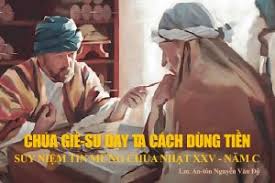 CHÚA GIÊSU DẠY TA CÁCH DÙNG TIỀN